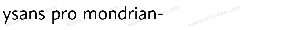 ysans pro mondrian字体转换